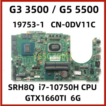 19753-1 i7-10750H A dell G3 15 3500 G5 5500 Nvidia GTX 1660 Ti Laptop Alaplap KN-0DV11C 0DV11C DV11C Alaplapja