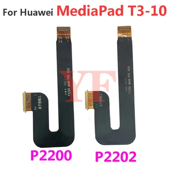 Eredeti Huawei MediaPad T3-10 T3 10 AGS-L09 W09 AGS-L03 P2200 P2202 Alaplap Csatlakozó, LCD Kijelző, alaplap Flex Kábel
