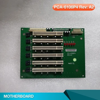 Ipari Számítógép Hátlap 6-slot PCI Hátfali Az Advantech PCA-6106P4 Rev: A2