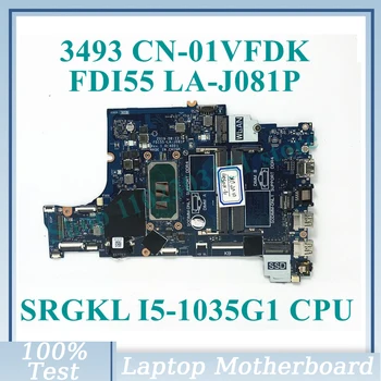 KN-01VFDK 01VFDK 1VFDK A SRGKL I5-1035G1 CPU, Alaplap FDI55 LA-J081P A DELL 3493 Laptop Alaplap 100% - Os Teljes körű Jól Működik
