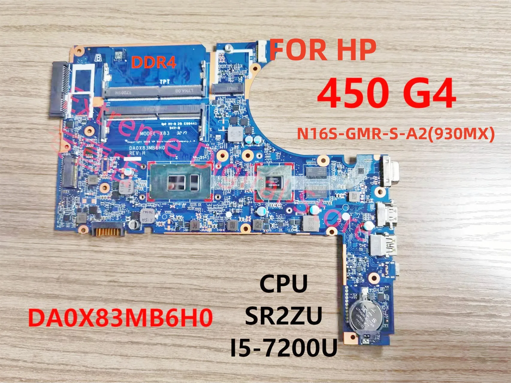 DA0X83MB6H0 Alkalmas HP 450 G4 Laptop Alaplap I5-7200U CPU-GPU: N16S-GMR-S-A2 930MX Szállítmány0
